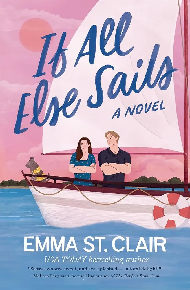 Cover of If All Else Sails by Emma St. Clair