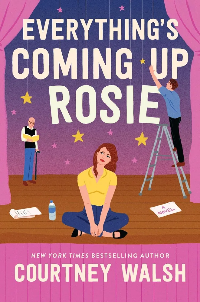 Cover of Everything's Coming Up Rosie by Courtney Walsh