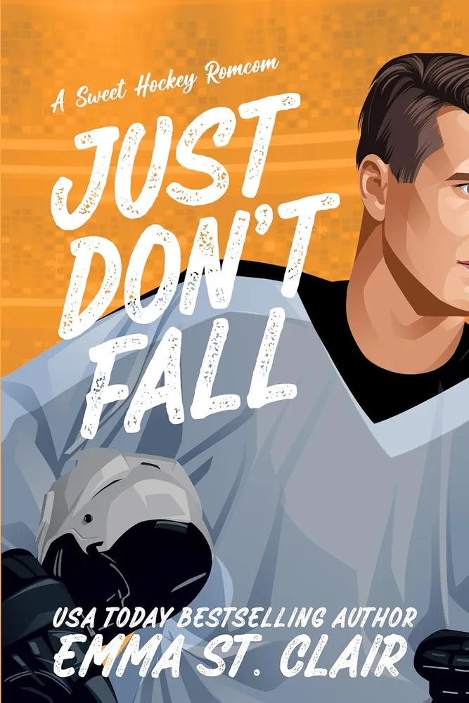 Cover of Just Don't Fall by Emma St. Clair