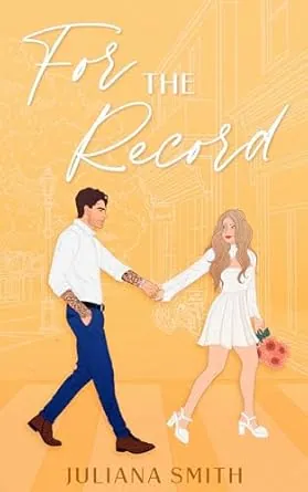 Cover of For the Record by Juliana Smith