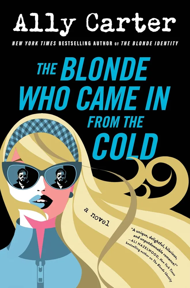 Cover of The Blonde Who Came In from the Cold by Ally Carter