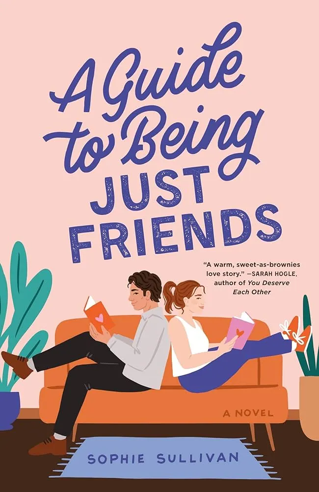 Cover of A Guide to Being Just Friends by Sophie Sullivan