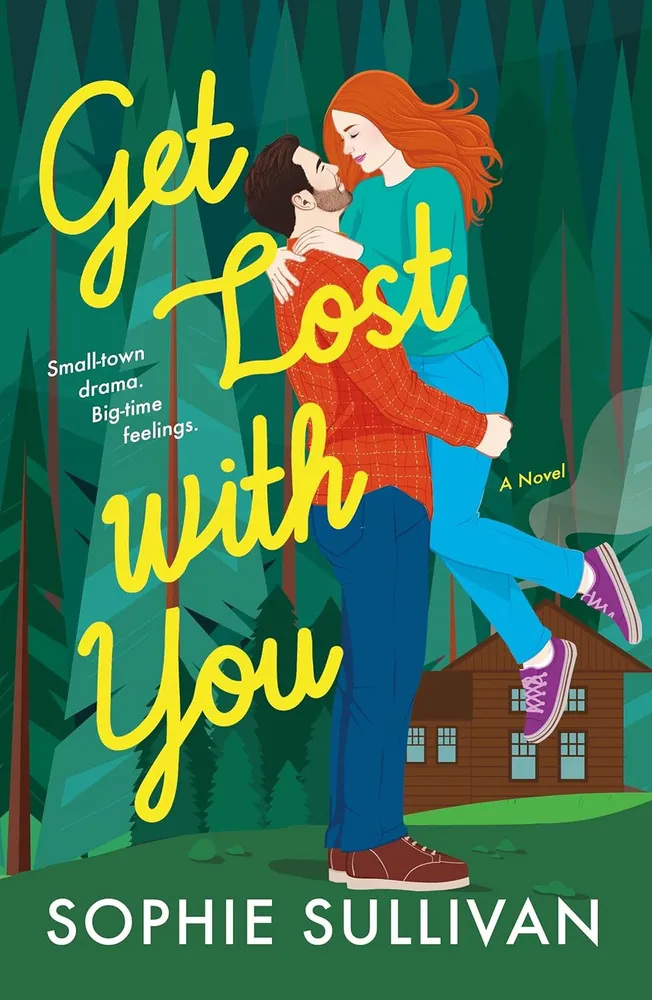 Cover of Get Lost with You by Sophie Sullivan