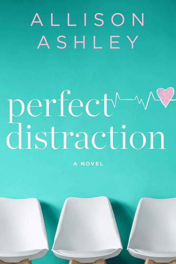 Cover of Perfect Distraction by Allison Ashley