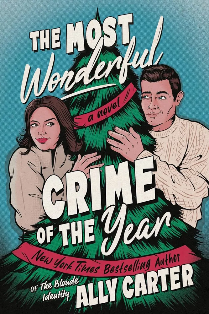 Cover of The Most Wonderful Crime of the Year by Ally Carter