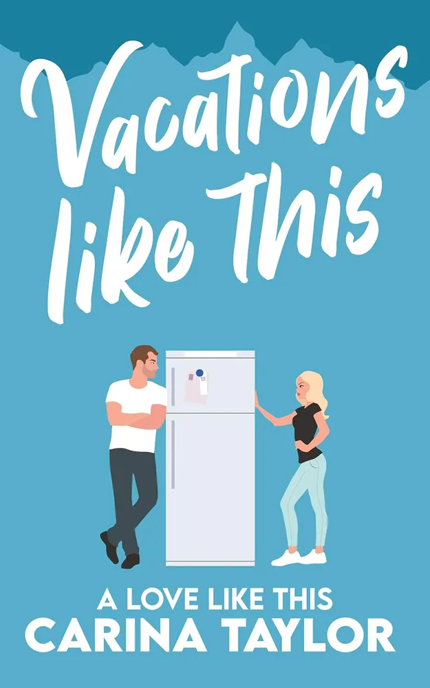 Cover of Vacations Like This by Carina Taylor
