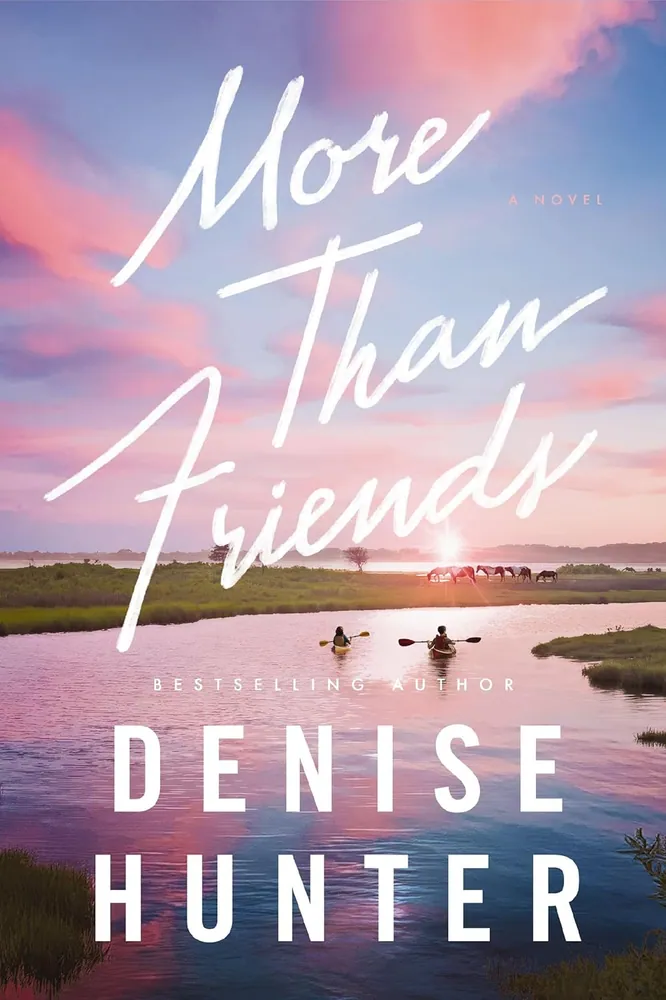 Cover of More than Friends by Denise Hunter