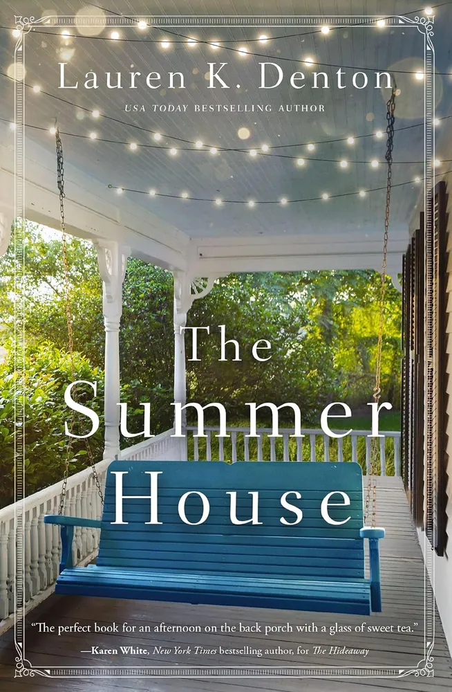 Cover of The Summer House by Lauren K. Denton