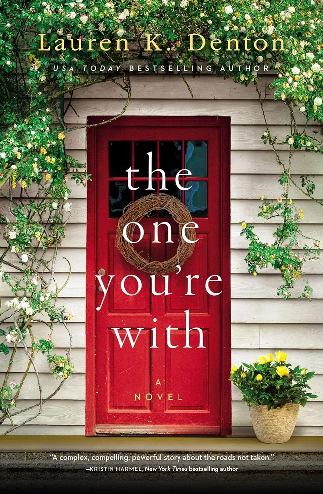 Cover of The One You're With by Lauren K. Denton