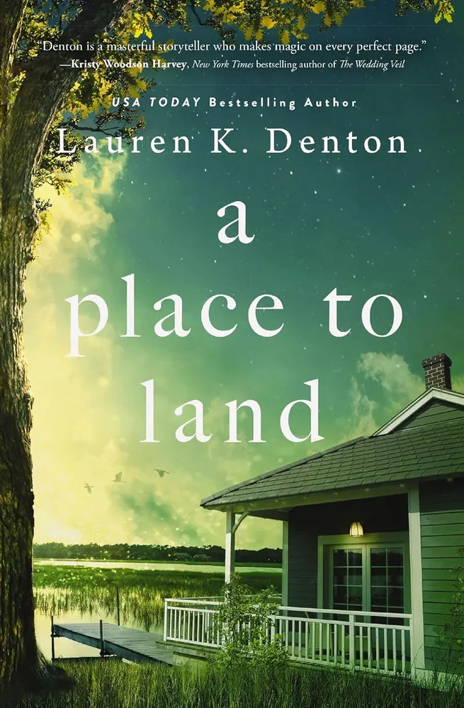 Cover of A Place to Land by Lauren K. Denton