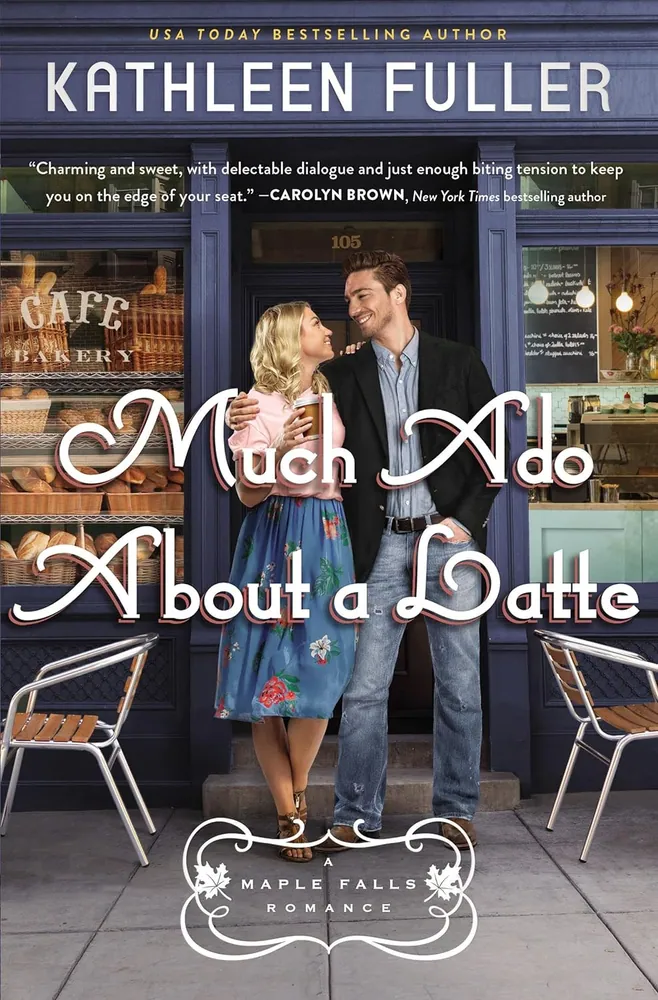 Cover of Much Ado About a Latte by Kathleen Fuller