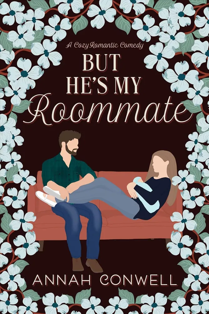 Cover of But He's My Roommate by Annah Conwell
