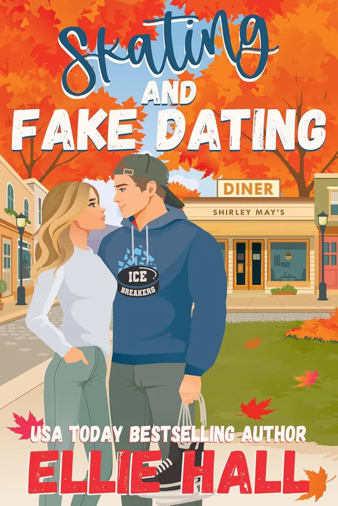 Cover of Skating and Fake Dating by Ellie Hall