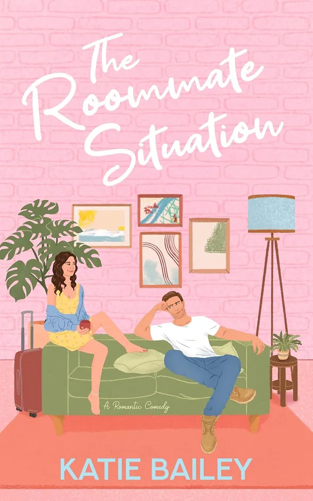 Cover of The Roommate Situation by Katie Bailey