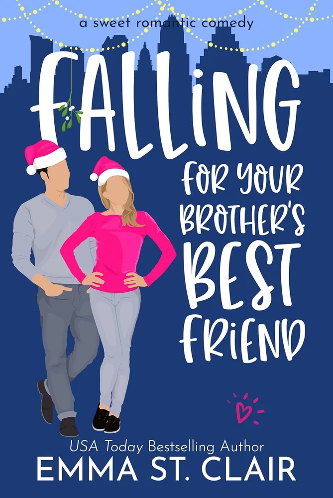 Cover of Falling for Your Brother's Best Friend by Emma St. Clair