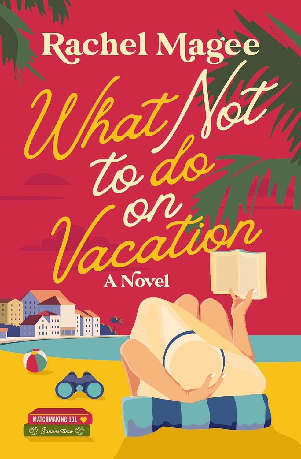 What Not to Do on Vacation