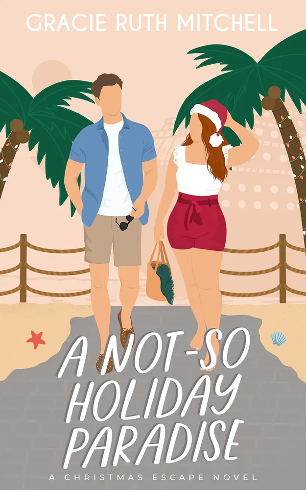 Cover of A Not-So Holiday Paradise by Gracie Ruth Mitchell