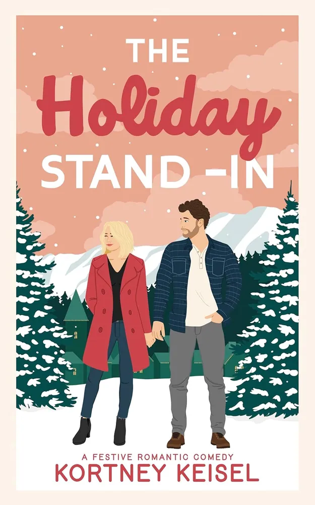Cover of The Holiday Stand-in by Kortney Keisel