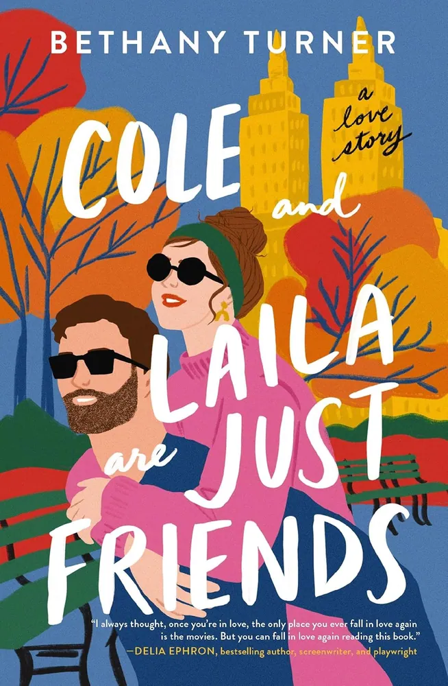 Cover of Cole and Laila Are Just Friends by Bethany Turner