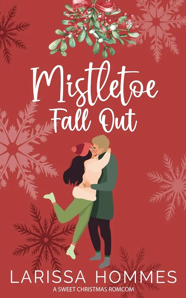 Cover of Mistletoe Fall Out by Larissa Hommes