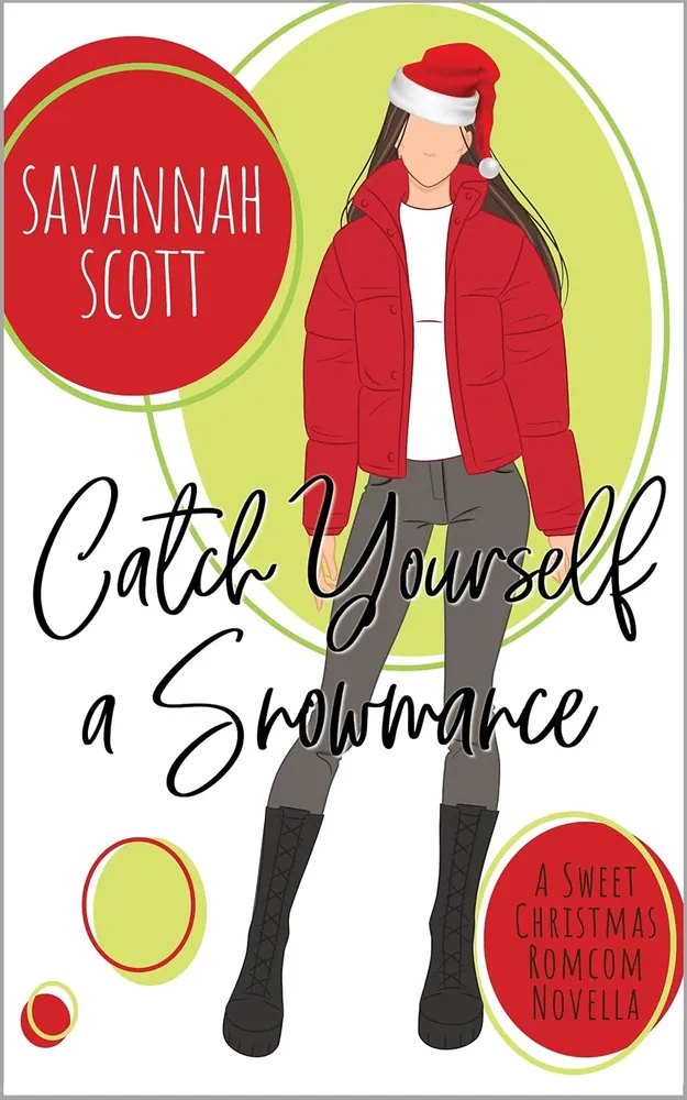 Cover of Catch Yourself a Snowmance by Savannah Scott
