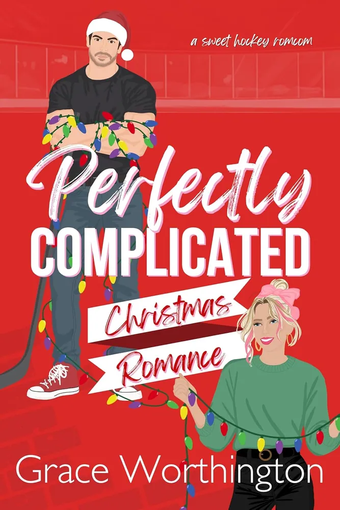 Cover of Perfectly Complicated Christmas Romance by Grace Worthington
