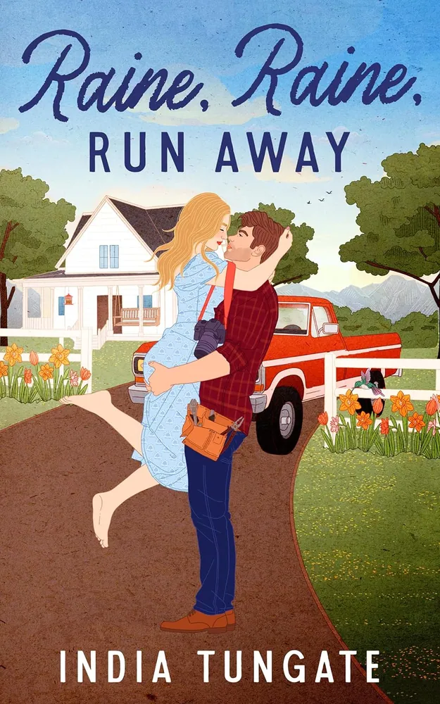 Cover of Raine, Raine, Run Away by India Tungate