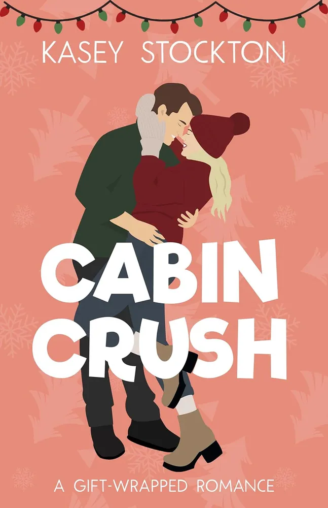 Cover of Cabin Crush by Kasey Stockton