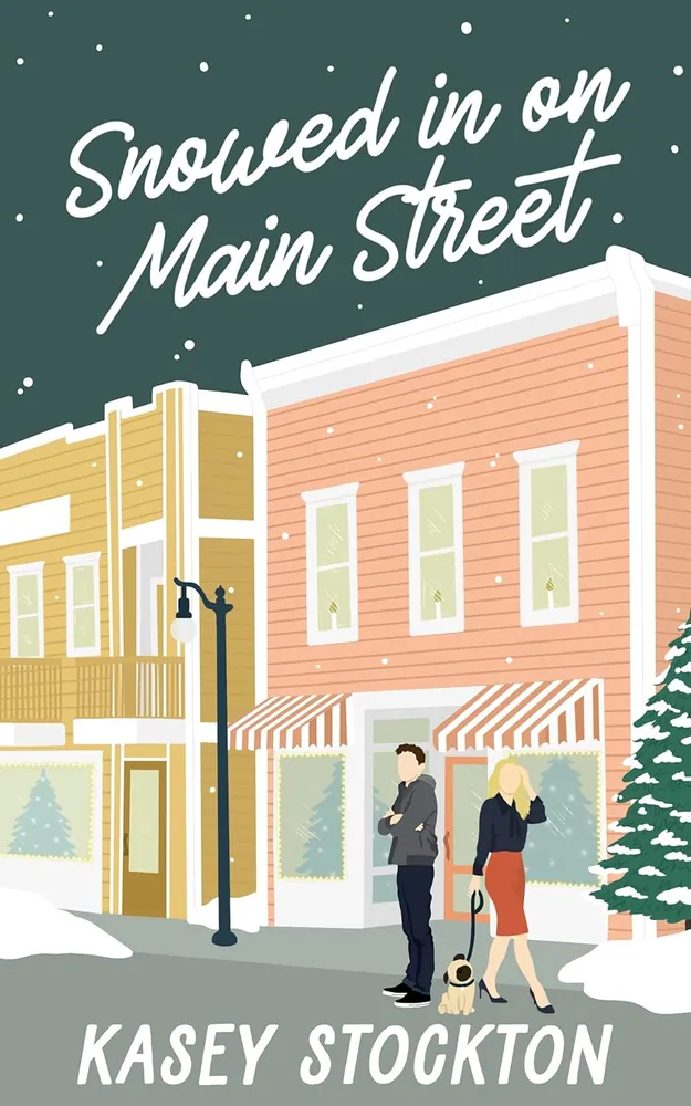 Cover of Snowed In on Main Street by Kasey Stockton