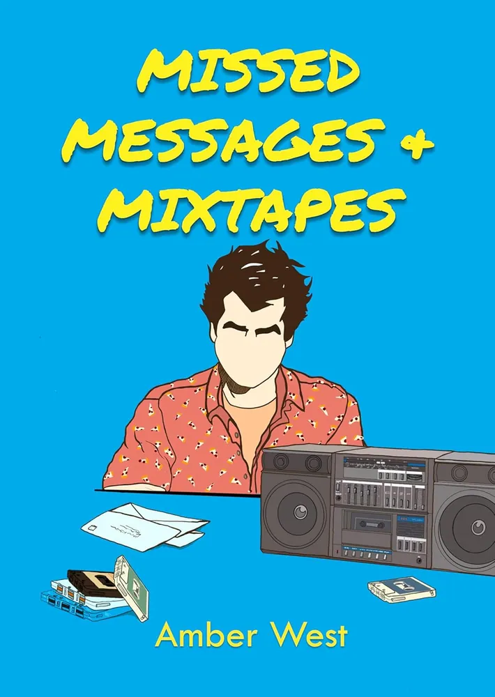 Cover of Missed Messages & Mixtapes by Amber West