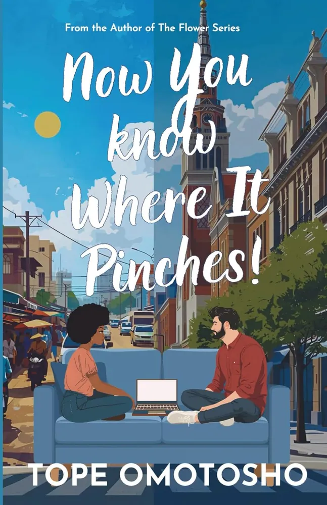 Cover of Now You Know Where It Pinches! by Tope Omotosho