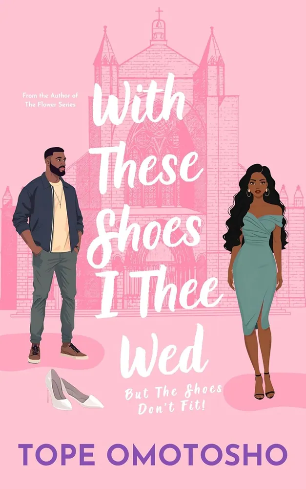 Cover of With These Shoes I Thee Wed by Tope Omotosho