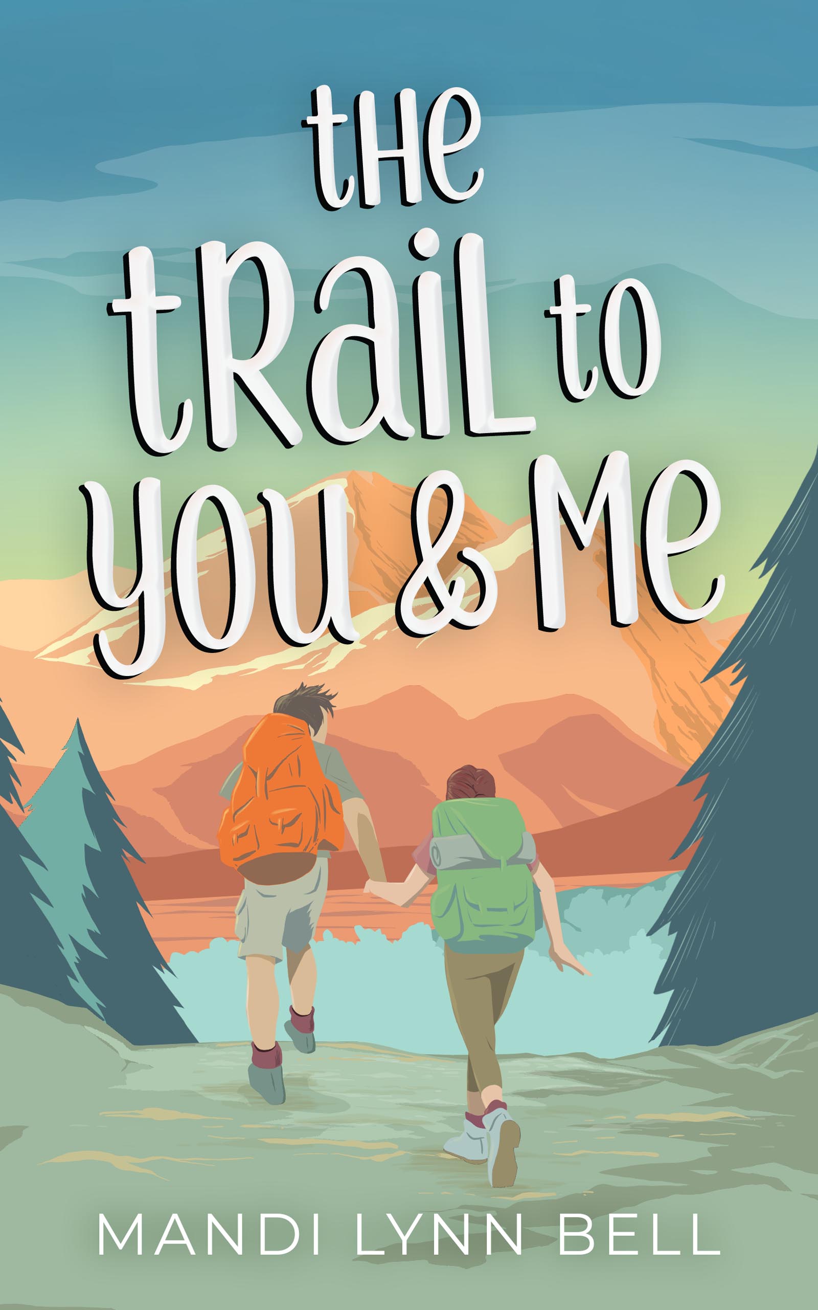 Cover of The Trail to You & Me by Mandi Lynn Bell