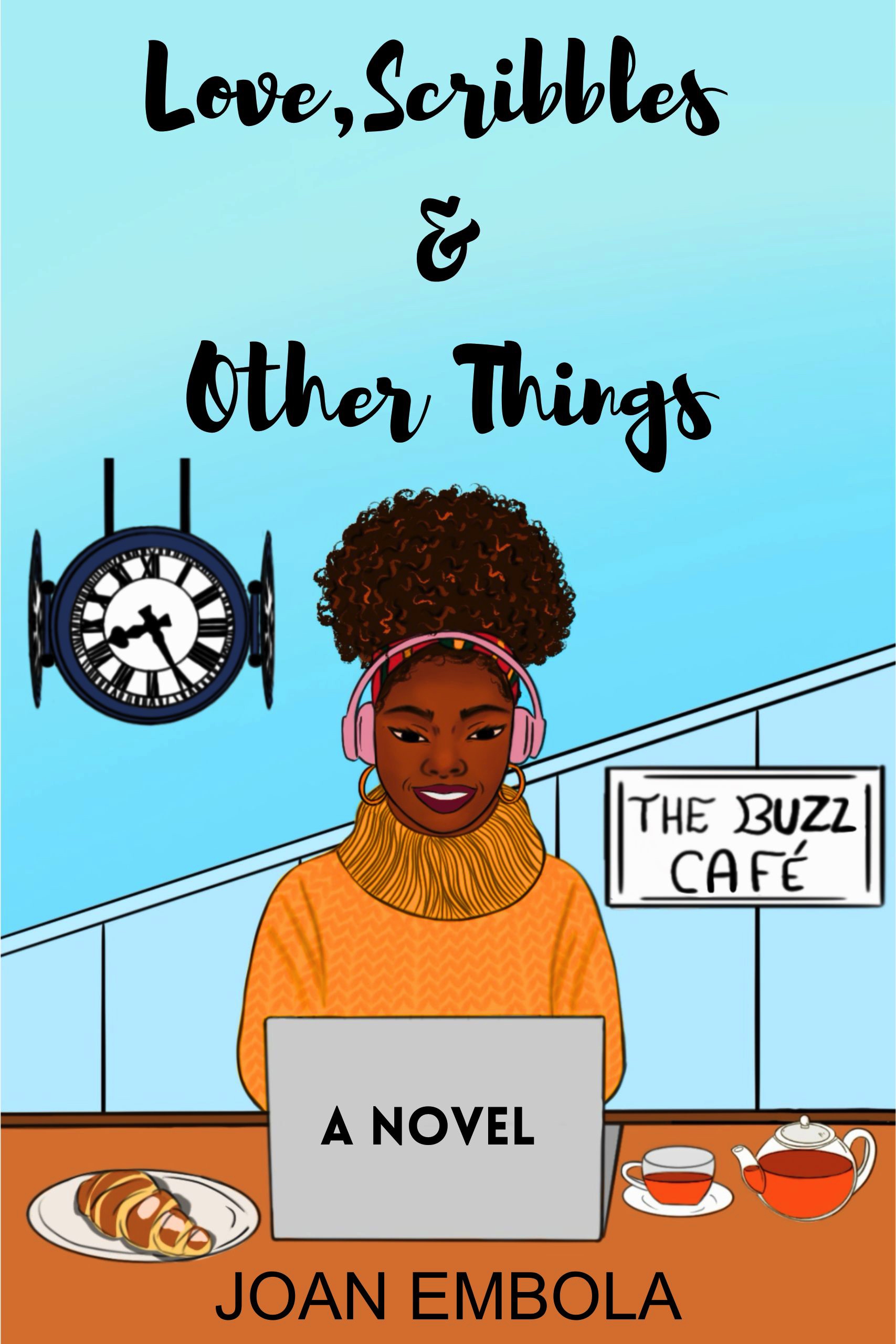 Cover of Love, Scribbles, and Other Things by Joan Embola
