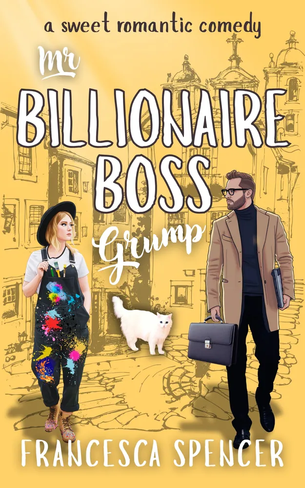 Cover of Mr Billionaire Boss Grump by Francesca Spencer