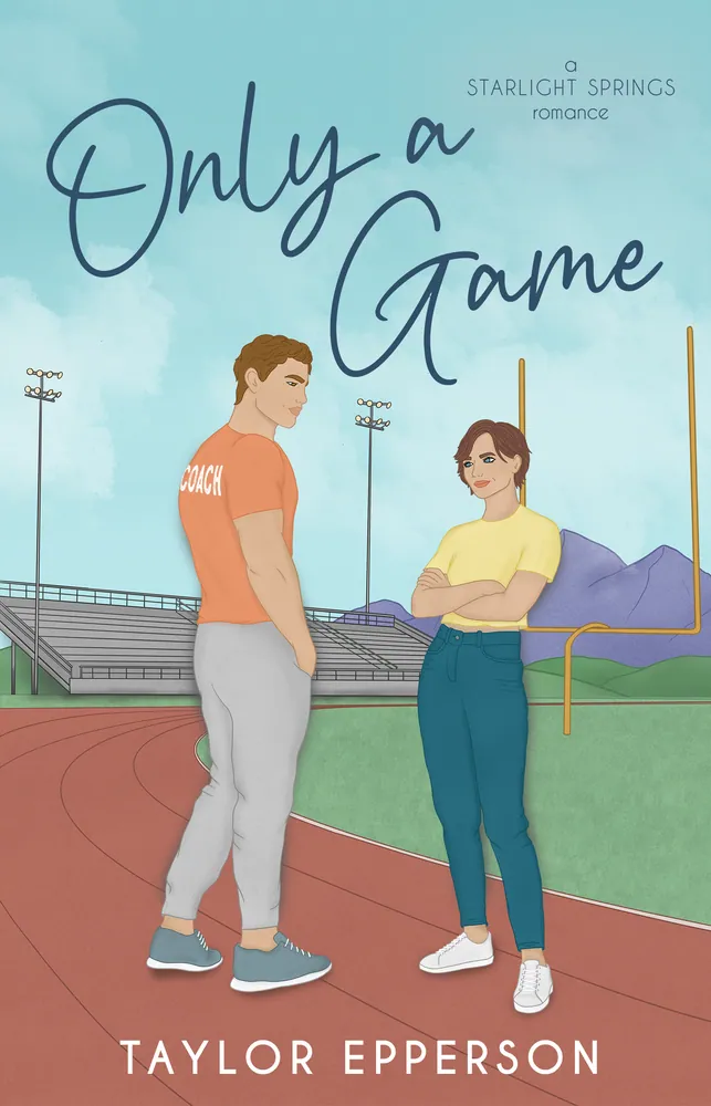 Cover of Only a Game by Taylor Epperson