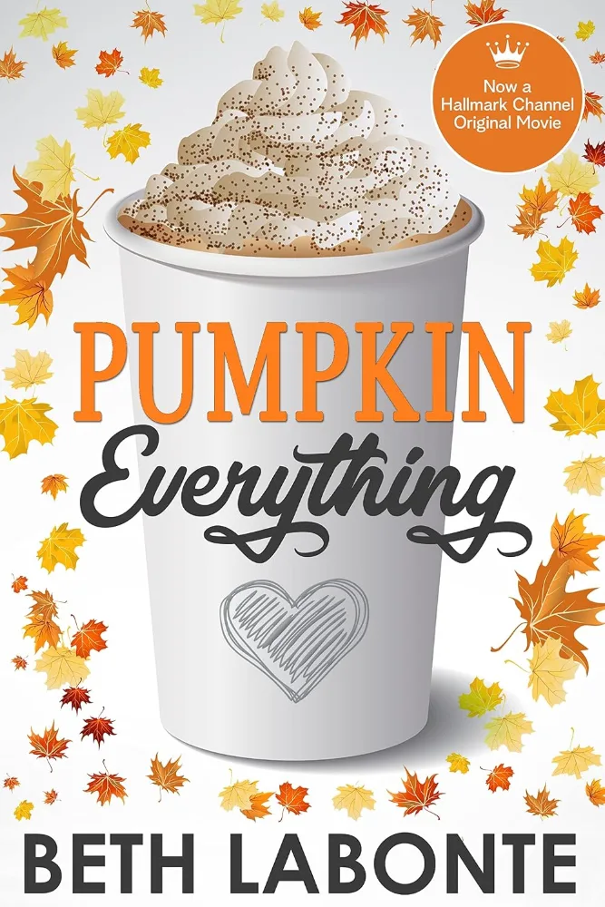 Cover of Pumpkin Everything by Beth Labonte