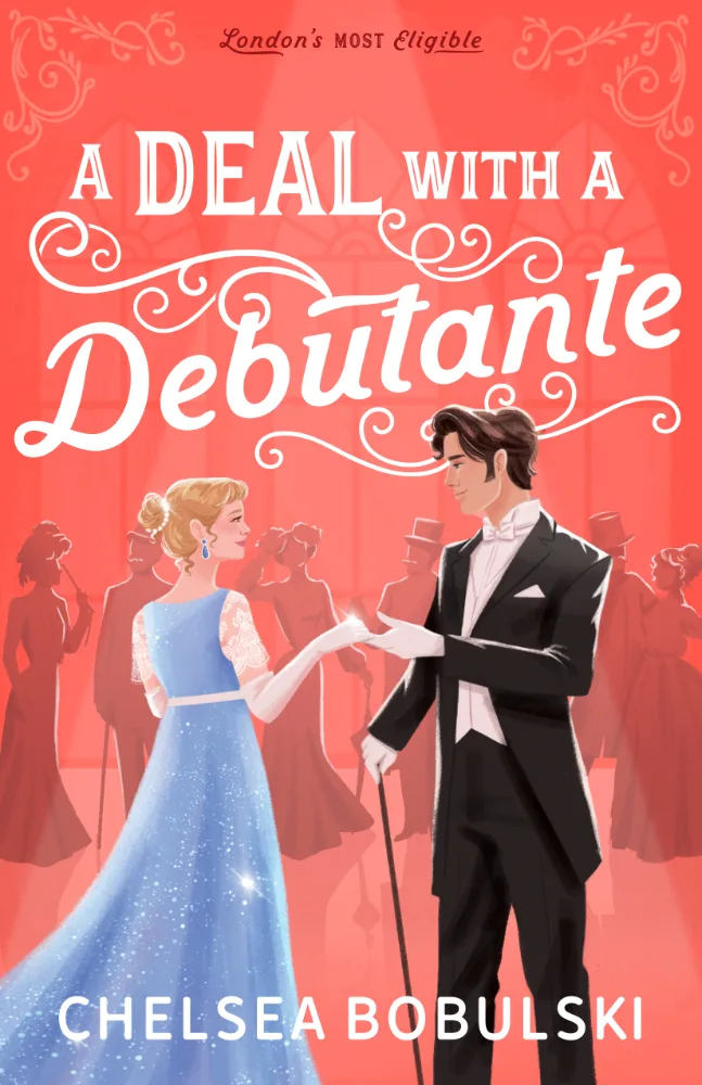 Cover of A Deal with a Debutante by Chelsea Bobulski