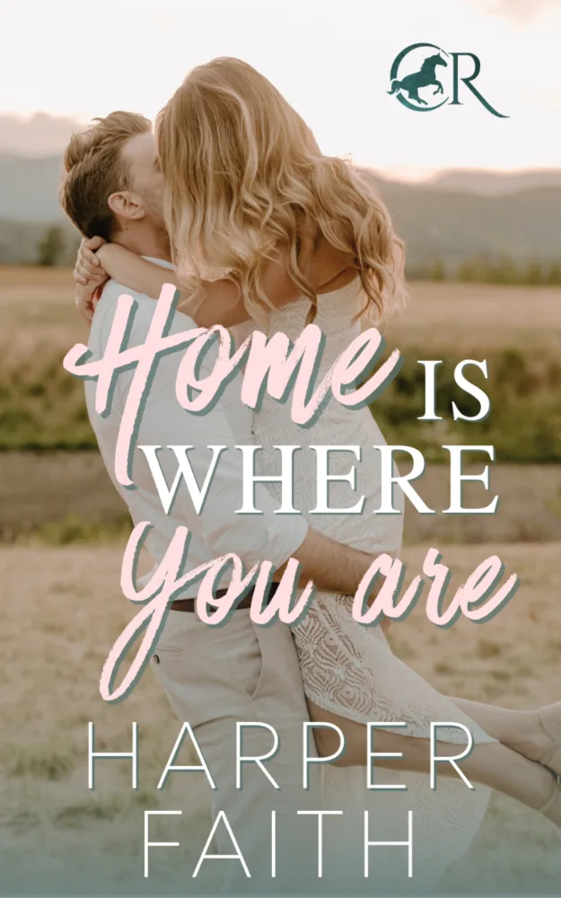 Cover of Home Is Where You Are by Harper Faith