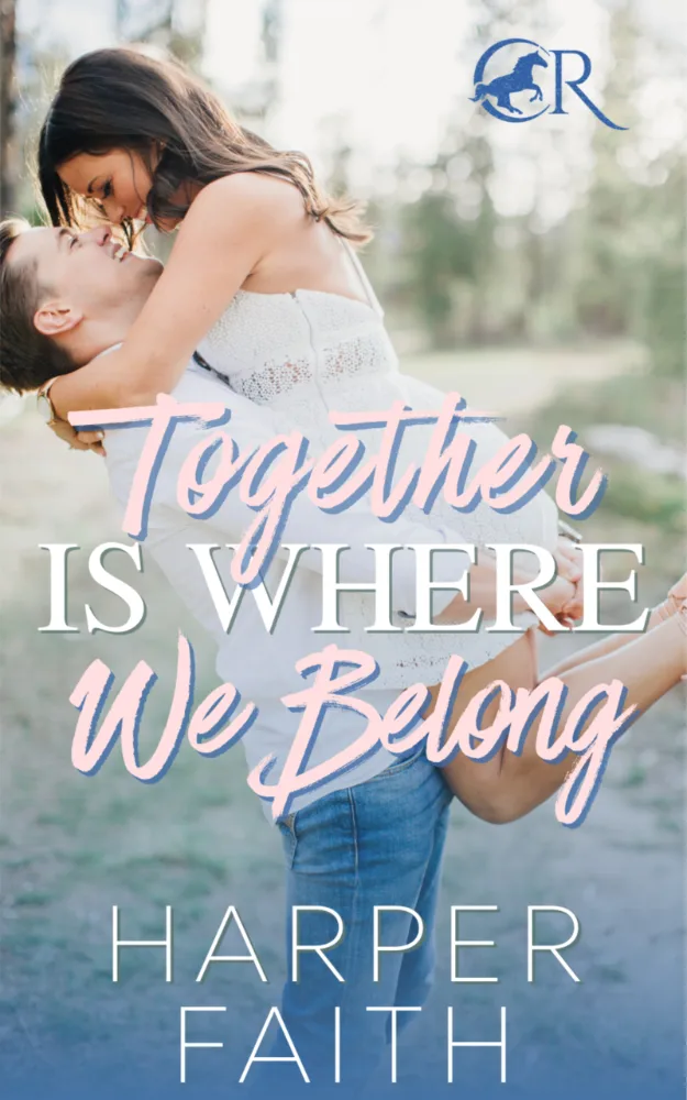 Cover of Together Is Where We Belong by Harper Faith