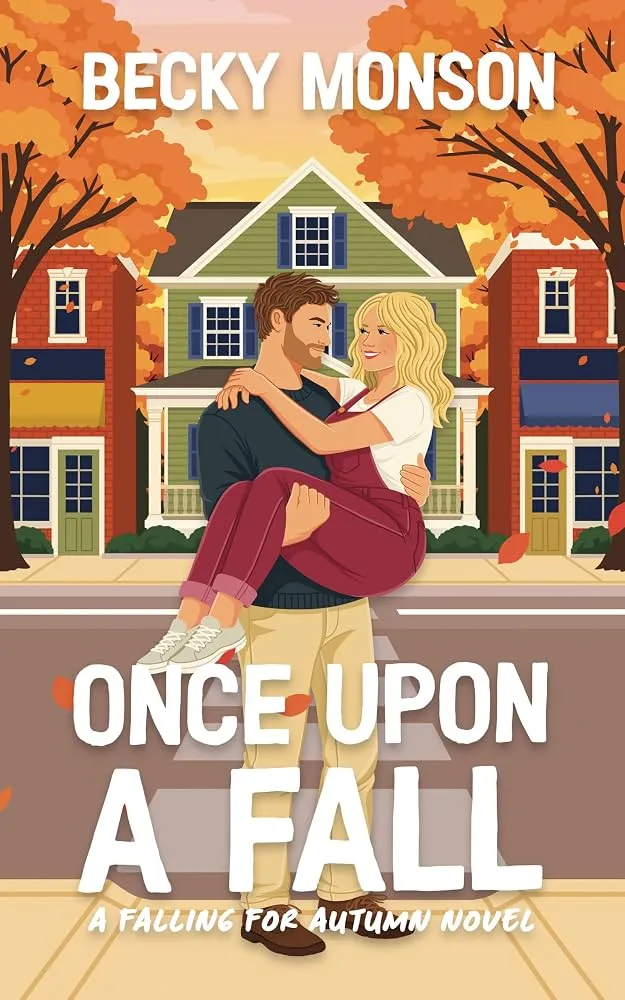 Cover of Once Upon a Fall by Becky Monson