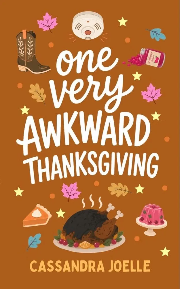Cover of One Very Awkward Thanksgiving by Cassandra Joelle