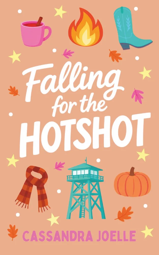 Cover of Falling for the Hotshot by Cassandra Joelle